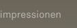 Impressionen